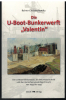 Die U-Boot-Bunkerwerft Valentin (1 p.) Rainer Christochowitz; Donat-Verlag